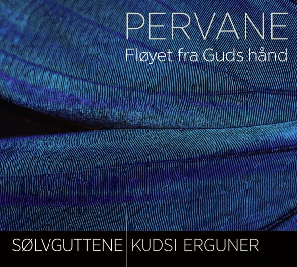 Sölvguttene/Kudsi Erguner - Pervane in der Gruppe CD / Bestseller bei Bengans Skivbutik AB (916992)