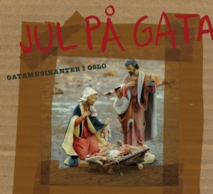 Gatemusikanter I Oslo - Jul På Gata in der Gruppe CD / Övrigt bei Bengans Skivbutik AB (916993)
