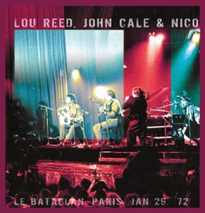Reed Lou/John Cale & Nico - Bataclan '72 in der Gruppe CD / Pop-Rock bei Bengans Skivbutik AB (917012)