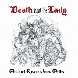 Raven Michael & Joan Mills - Death And The Lady in der Gruppe CD / Pop bei Bengans Skivbutik AB (917096)