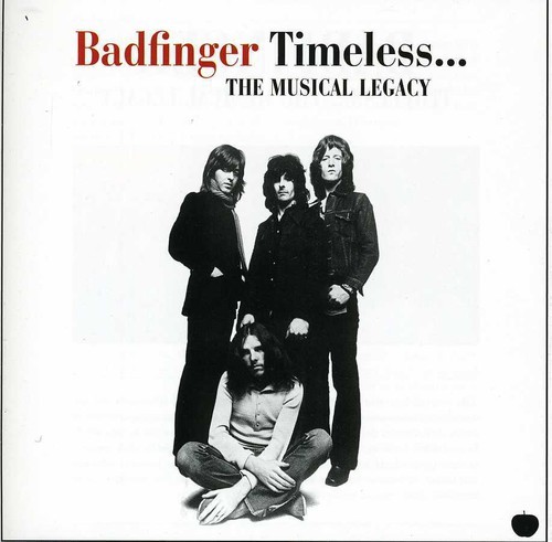 Badfinger - Timeless - The Musical Legacy Of Ba in der Gruppe CD / Pop-Rock bei Bengans Skivbutik AB (920453)