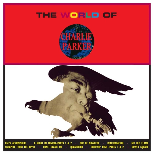 Parker Charlie - World Of Charlie Parker in der Gruppe CD / Jazz/Blues bei Bengans Skivbutik AB (923750)