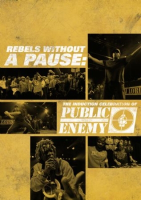 Public Enemy - Rebels Without A Pause: The Inducti in der Gruppe Musik-DVD & Bluray bei Bengans Skivbutik AB (928633)