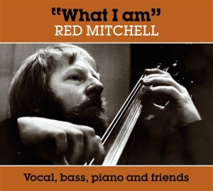 Mitchell Red - What I Am in der Gruppe CD / Jazz bei Bengans Skivbutik AB (934523)