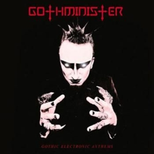 Gothminister - Gothic Electronic Anthems in der Gruppe CD / Hårdrock/ Heavy metal bei Bengans Skivbutik AB (934585)