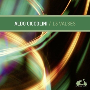 Ciccolini Aldo - 13 Valses in der Gruppe CD bei Bengans Skivbutik AB (945574)