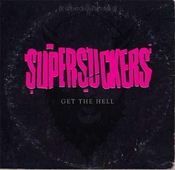 Supersuckers - Get The Hell in der Gruppe CD / Bestseller bei Bengans Skivbutik AB (945910)