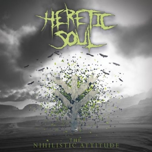 Heretic Soul - Nihilistic Attitude in der Gruppe CD / Hårdrock/ Heavy metal bei Bengans Skivbutik AB (952354)