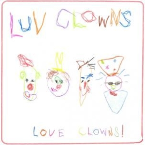 Luv Clowns - Love Clowns! in der Gruppe CD / Pop-Rock bei Bengans Skivbutik AB (956270)