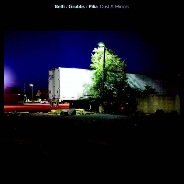Belfi/Grubbs/Pilia - Dust & Mirrors in der Gruppe CD / Bestseller bei Bengans Skivbutik AB (956333)