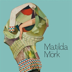 Matilda Mörk - Matilda Mörk in der Gruppe CD / Jazz bei Bengans Skivbutik AB (957861)