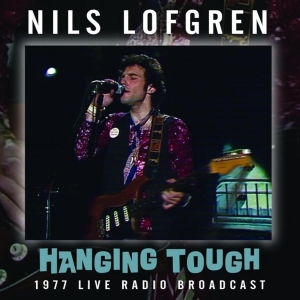 Lofgren Nils - Hanging Tough (1977 Radio Broadcast in der Gruppe CD / Pop-Rock bei Bengans Skivbutik AB (958837)