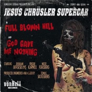 Jesus Chrüsler Supercar - Full Blown Hell in der Gruppe VINYL / Hårdrock/ Heavy metal bei Bengans Skivbutik AB (959332)