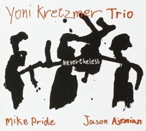 Kretzmer Yoni - Never The Less in der Gruppe CD / Jazz bei Bengans Skivbutik AB (983327)