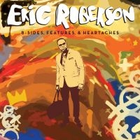 Robeson Eric - B/Sides, Features & Heartaches in der Gruppe CD bei Bengans Skivbutik AB (983532)