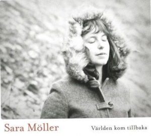 Möller Sara - Världen Kom Tillbaka in der Gruppe CD / Pop-Rock bei Bengans Skivbutik AB (983601)