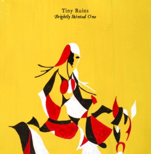 Tiny Ruins - Brightly Painted One in der Gruppe CD / Pop bei Bengans Skivbutik AB (989951)