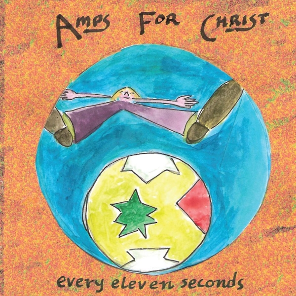 Amps For Christ - Every Eleven Seconds in der Gruppe CD / Rock bei Bengans Skivbutik AB (990019)