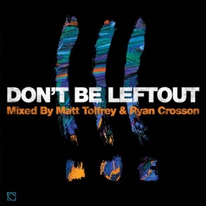 Various Artists - Don't Be Leftout /Mixed By Tolfrey in der Gruppe CD / Dans/Techno bei Bengans Skivbutik AB (990081)