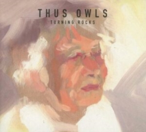 Thus Owls - Turning Rocks in der Gruppe CD / Rock bei Bengans Skivbutik AB (990139)