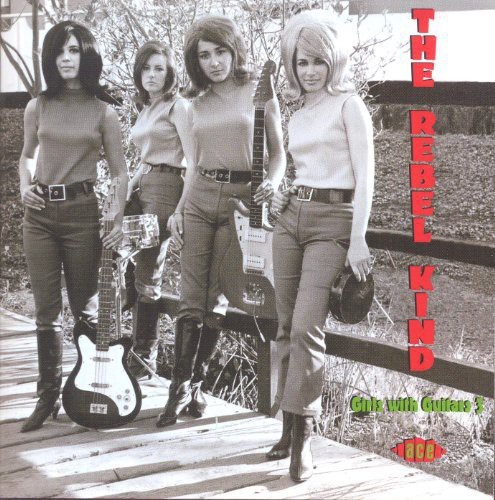 Various Artists - Rebel Kind: Girls With Guitars 3 in der Gruppe CD / Rock bei Bengans Skivbutik AB (991524)