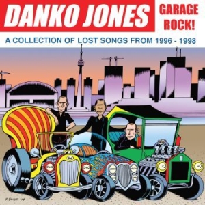 Danko Jones - Garage Rock! - A Collection Of Lost in der Gruppe CD / Hårdrock,Pop-Rock bei Bengans Skivbutik AB (992283)