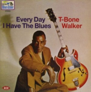 Walker T-Bone - Every Day I Have The Blues in der Gruppe CD bei Bengans Skivbutik AB (994246)