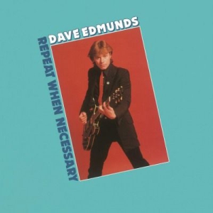 Edmunds Dave - Repeat When Necessary in der Gruppe VINYL / Pop-Rock bei Bengans Skivbutik AB (994416)