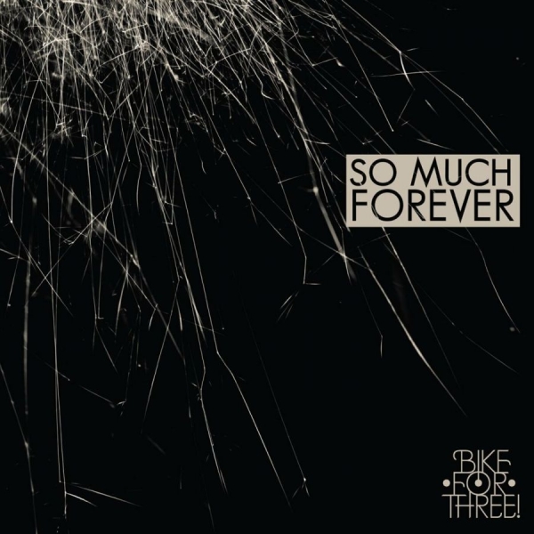 Bike For Three! - So Much Forever in der Gruppe CD / Hip Hop bei Bengans Skivbutik AB (996583)