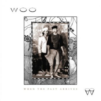 Woo - When The Past Arrives in der Gruppe CD / Bestseller bei Bengans Skivbutik AB (996603)