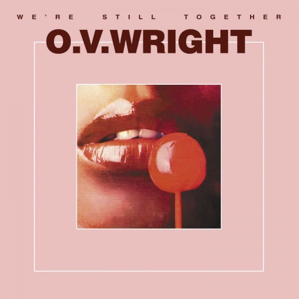 Wright O.V. - We're Still Together in der Gruppe CD / RNB, Disco & Soul bei Bengans Skivbutik AB (996621)