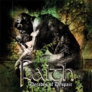 Faith - Decades Of Despair in der Gruppe CD / Hårdrock/ Heavy metal bei Bengans Skivbutik AB (997021)