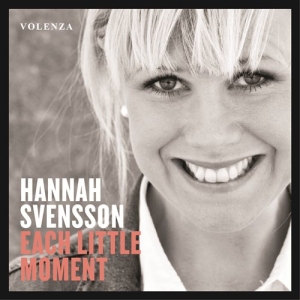 Svensson Hannah - Each Little Moment in der Gruppe cdonuppdat / CDON Jazz klassiskt NX bei Bengans Skivbutik AB (997705)