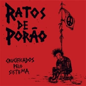 Ratos De Porao - Crucificados Pelo Sistema in der Gruppe VINYL / Rock bei Bengans Skivbutik AB (999802)
