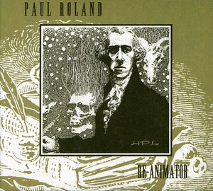 Roland  Paul - Re-Animator