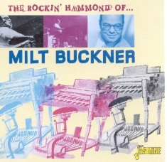 Buckner Milt W. Illinois Jacquet Buddy Tate Son - Rocking Hammond Of