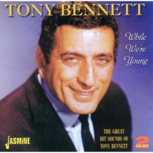 Bennett Tony - While We're Young (The Great Hit So