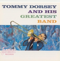 Tommy & His Greatest Band Dorsey - And His Greatest Band