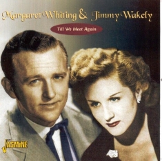Margaret & Jimmy Wakely Whiting - Till We Meet Again