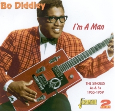 Bo Diddley - I'm A Man. The Singles As & Bs 1955-1959