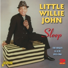 Little Willie John - Sleep - The Singles A's & B's