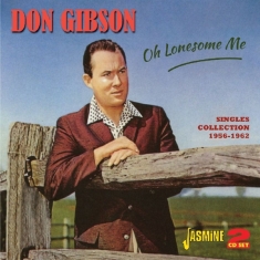 Don Gibson - Oh Lonesome Me
