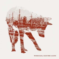 Wood Ear - Electric Alone