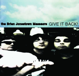 Brian Jonestown Massacre The - Give It Back