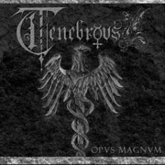 Tenebrous - Opus Magnum