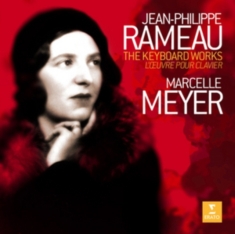 Marcelle Meyer - Rameau: The Keyboard Works