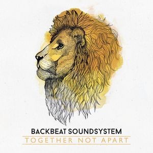 Backbeat Soundsystem - Together Not Apart