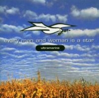 ULTRAMARINE - EVERY MAN & WOMAN IS A STAR
