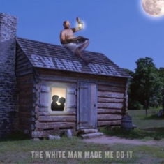 Swamp Dogg - The White Man Made Me Do It