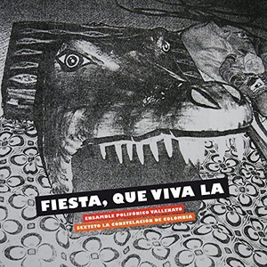 Ensamble Polifonico Vallenato/Sexte - Fiesta, Que Viva La